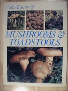 Color Treasury Of Mushrooms & Toadstools