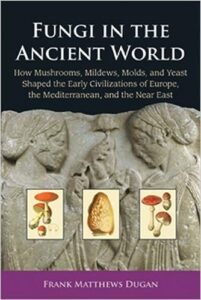 Fungi in the Ancient World [Paperback]