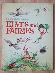 The Big Golden Book of Elves and Fairies [Hardcover]